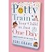 Potty Train Your Child in Just One Day