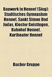 Bauwerk in Hennef (Sieg): Stdtisches Gymnasium Hennef, Sankt Simon Und Judas, Kloster Geistingen, Bahnhof Hennef, Kurtheater Hennef