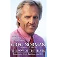 The Way of the Shark: Lessons on Golf, Business, and Life