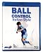 Ball Control Italian Style [Blu-ray]