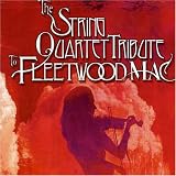  - The String Quartet Tribute to Fleetwood Mac