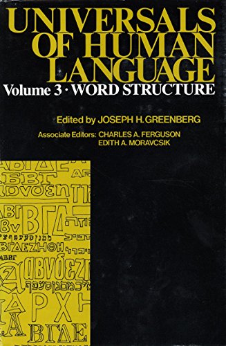 Universals of Human Language, Volume 3: Word Structure
