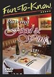 Fun To Know - Pairing Food & Wine