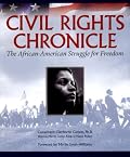 Civil Rights Chronicle: The African-American Struggle for Freedom