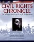 Civil Rights Chronicle: The African-American Struggle for Freedom