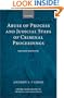 Abuse of Process and Judicial Stays of Criminal Proceedings (Oxford Monographs on Criminal Law and Justice)