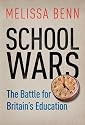 School Wars: The Battle for Britain's Education