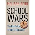 School Wars: The Battle for Britain's Education
