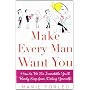 Make Every Man Want You: How to Be So Irresistible&hellip von Marie Forleo