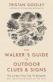 The walker's guide to outdoor clues and signs : their meaning and the art of making predictions and deductions