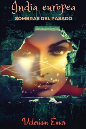 India europea: Sombras del pasado (Volume 2) (Spanish Edition)