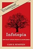 Infotopia : how many minds produce knowledge
