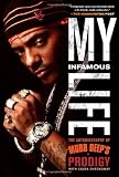 My Infamous Life: The Autobiography of Mobb Deeps Prodigy