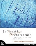 Information Architecture: Blueprints for the Web