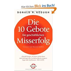 Die 10 Gebote f�r gesch�ftlichen Misserfolg: Vorwort von Warren Buffett