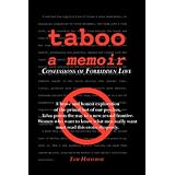 Taboo: A Memoir: Confessions of Forbidden Loveby Tom Hathaway