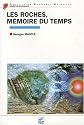Les roches, m&eacute;moire du temps