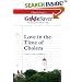 GradeSaver (tm) ClassicNotes Love in the Time of Cholera: Study Guide