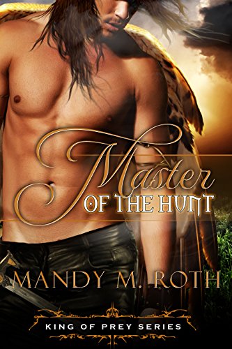 Master of the Hunt: (A Bird Shifter Novella) (King of Prey Book 3)