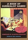 A Book of Surrealist Games