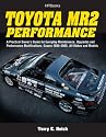 Toyota MR2 Performance Hp1553: A Practical Owner's Guide for Everyday Maintenance, Upgrades andPerformance Modifications. Covers 1985-2005, All Makes