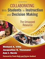 Collaborating with students in instruction and decision making : the untapped resource