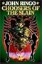 Choosers of the Slain (Ghost, Book 3)