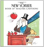 The New Yorker Book of Teacher Cartoons