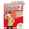 Japanese from Zero! 2: Proven Techniques to Learn Japanese for Students and Professionals