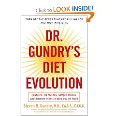 Dr. Gundry's Diet Evolution: Turn Off the Genes That Are Killing You and Your Waistline