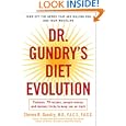 Dr. Gundry's Diet Evolution: Turn Off the Genes That Are Killing You and Your Waistline by Dr. Steven R. Gundry