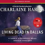 Living Dead in Dallas: Sookie Stackhouse Southern Vampire Mystery #2 | [Charlaine Harris]