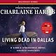 Living Dead in Dallas: Sookie Stackhouse Southern Vampire Mystery #2
