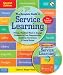 The Complete Guide to Service Learning: Proven, Practical Ways to Engage Students in Civic Responsibility, Academic Curriculum, & Social Action