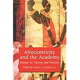 afrocentricity and the academy essays on theory and practice