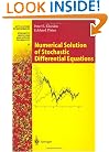 Numerical Solution of Stochastic Differential Equations (Stochastic Modelling and Applied Probability)