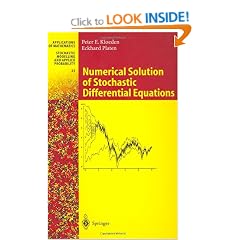 Numerical Solution of Stochastic Differential Equations (Stochastic Modelling and Applied Probability)