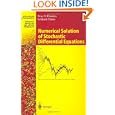 Numerical Solution of Stochastic Differential Equations (Stochastic Modelling and Applied Probability) by Peter E. Kloeden and Eckhard Platen