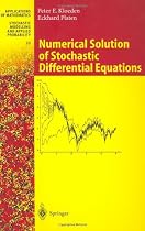 Numerical Solution of Stochastic Differential Equations (Stochastic Modelling and Applied Probability)