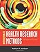 Introduction To Health Research Methods: A Practical Guide