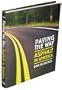 Paving the Way: Asphalt in America