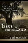 Jesus and the Land: The New Testament...