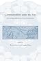 Communications Under the Seas: The Evolving Cable Network and Its Implications (Dibner Institute Studies in the History of Science and Technology)