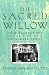 Books : The Sacred Willow: Four Generations in the Life of a Vietnamese Family