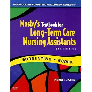 Workbook and Competency Review for Mosby's Textbook for Long-Term Care Nursing Assistants