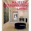 Majestic Metropolitan Living: Visionary Homes in the Heart of Cities