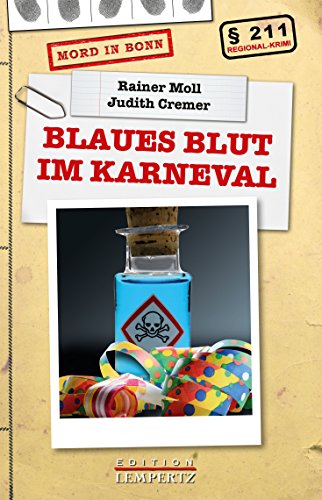 Blaues Blut im Karneval: Mord in Bonn (Regional-Krimi) (German Edition)