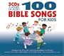 100 Bible Songs for Kids