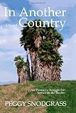 In Another Country: One Woman's Struggle for Justice on The Border