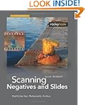 Scanning Negatives and Slides: Digiti...